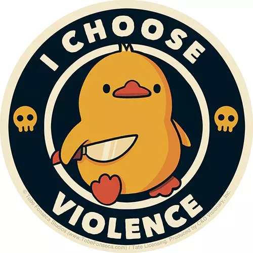 "I Choose Violence" Duck Sticker